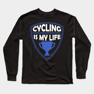 Cycling is my Life Gift Long Sleeve T-Shirt